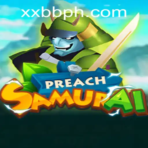 PreachSamurai: An Immersive Adventure Unfolds